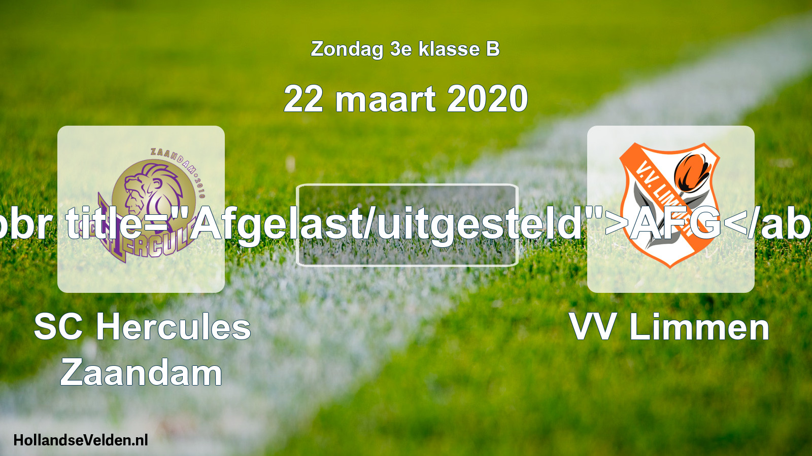 Scheduled Match: SC Hercules Zaandam - VV Limmen (22 March 2020)