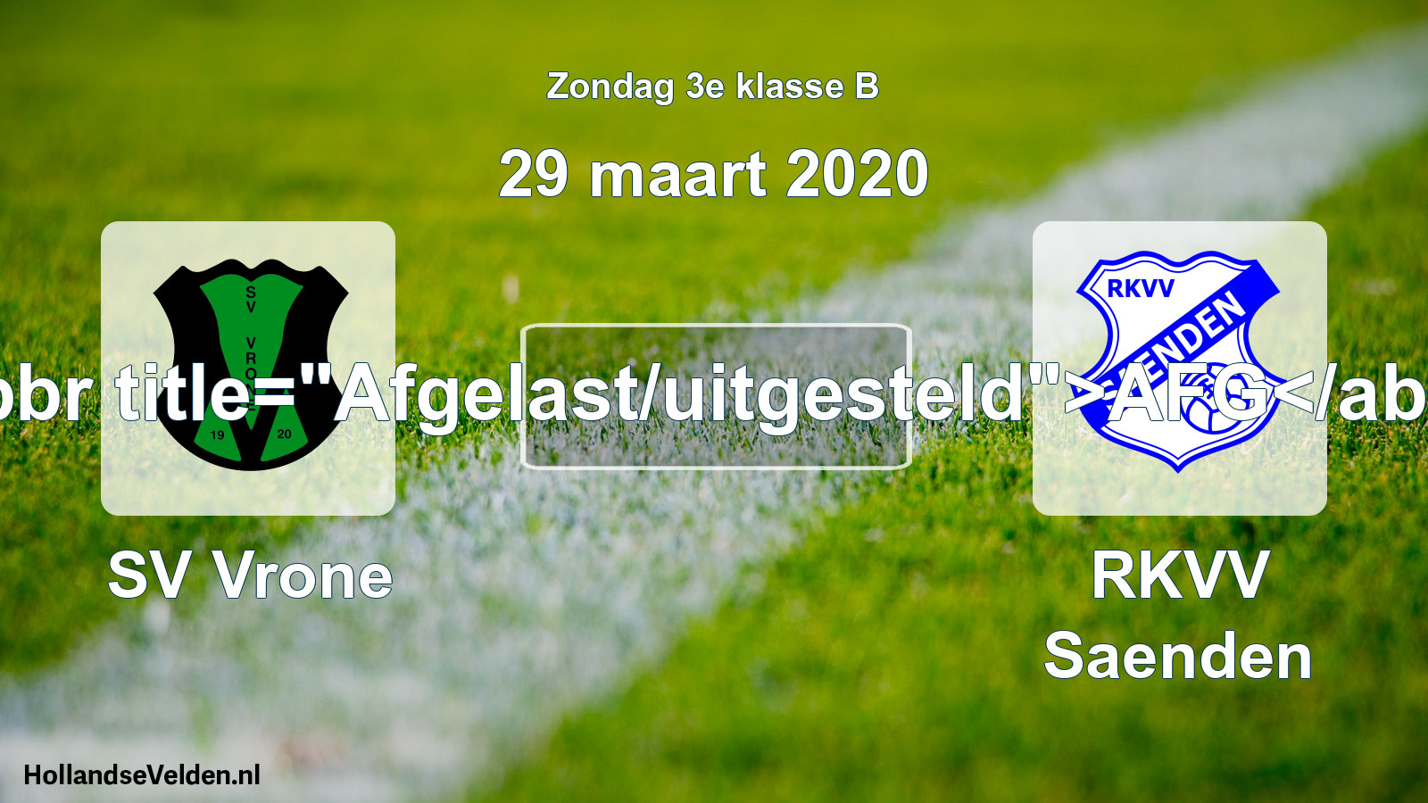 Scheduled Match: SV Vrone - RKVV Saenden (29 March 2020)