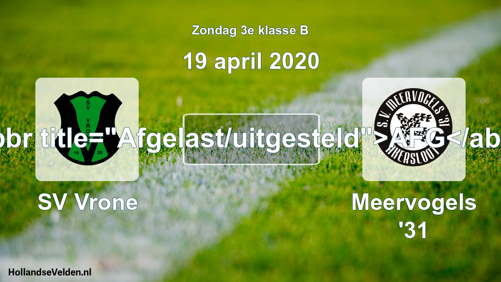Scheduled Match: SV Vrone - Meervogels '31 (19 April 2020)