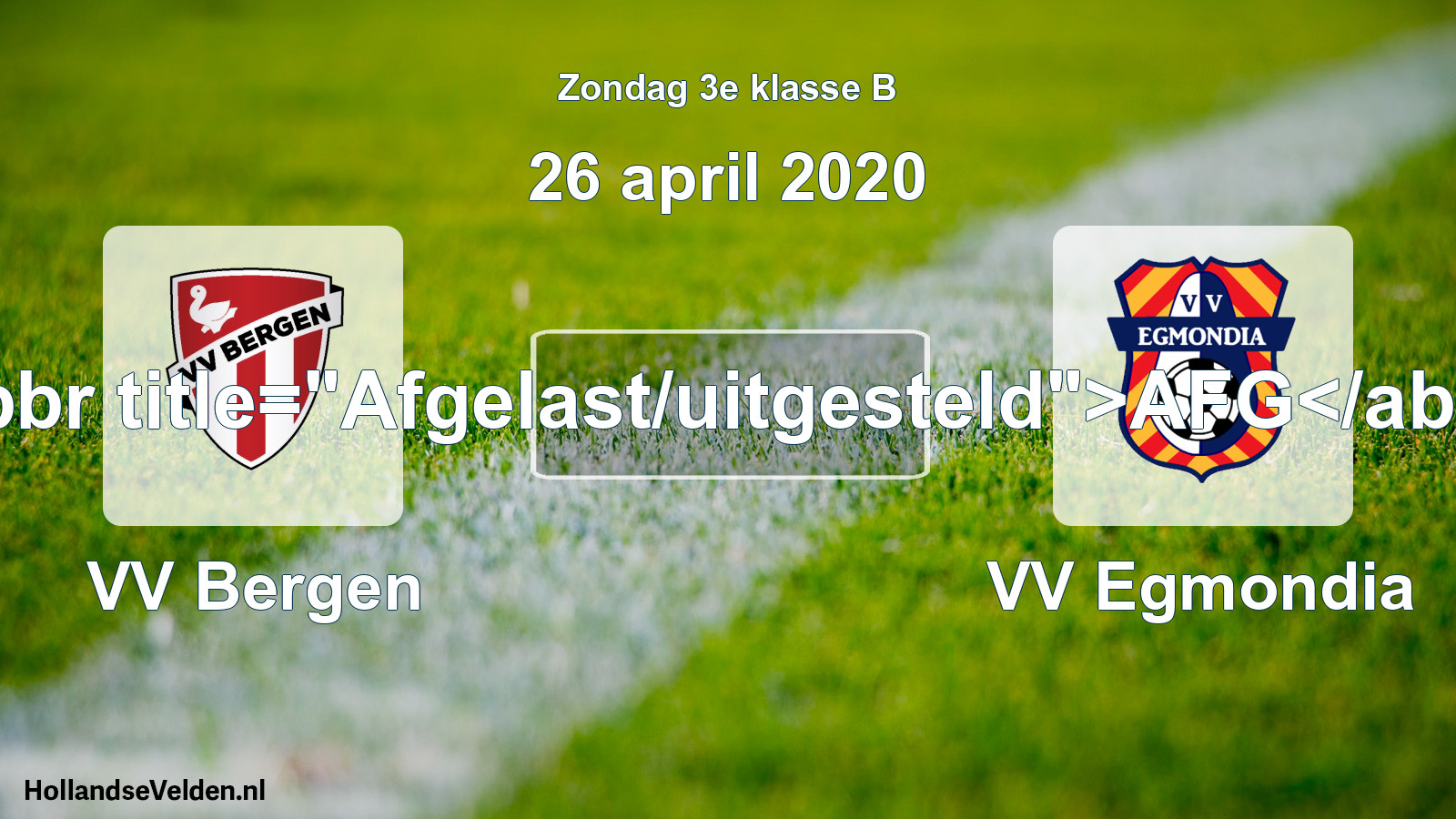 Scheduled Match: VV Bergen - VV Egmondia (26 April 2020)