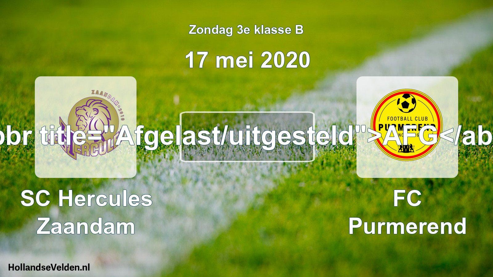 Scheduled Match: SC Hercules Zaandam - FC Purmerend (17 May 2020)