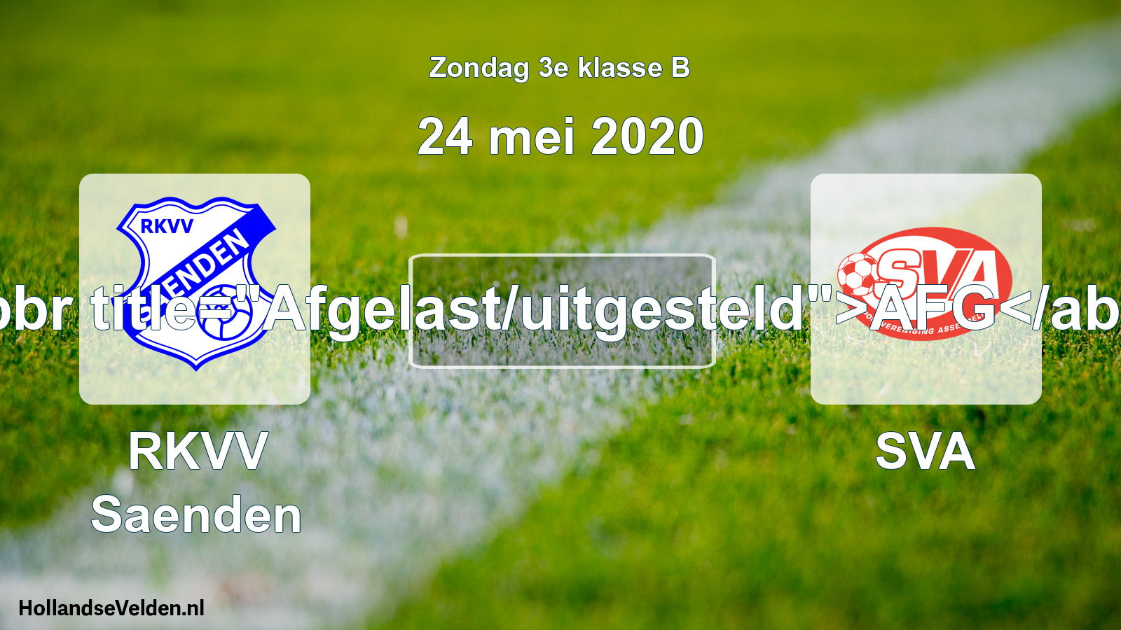 Scheduled Match: RKVV Saenden - SVA (24 May 2020)