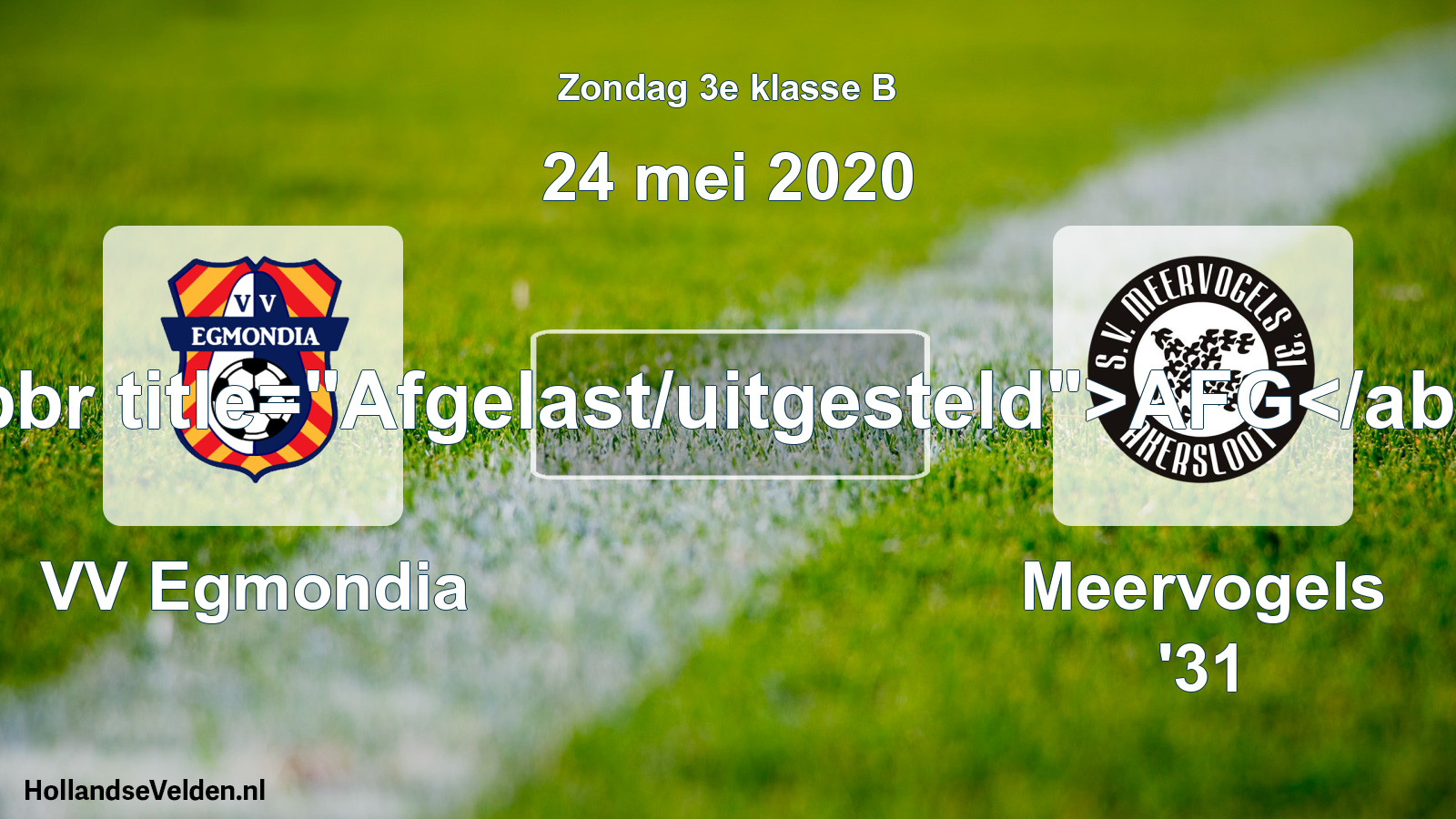 Scheduled Match: VV Egmondia - Meervogels '31 (24 May 2020)