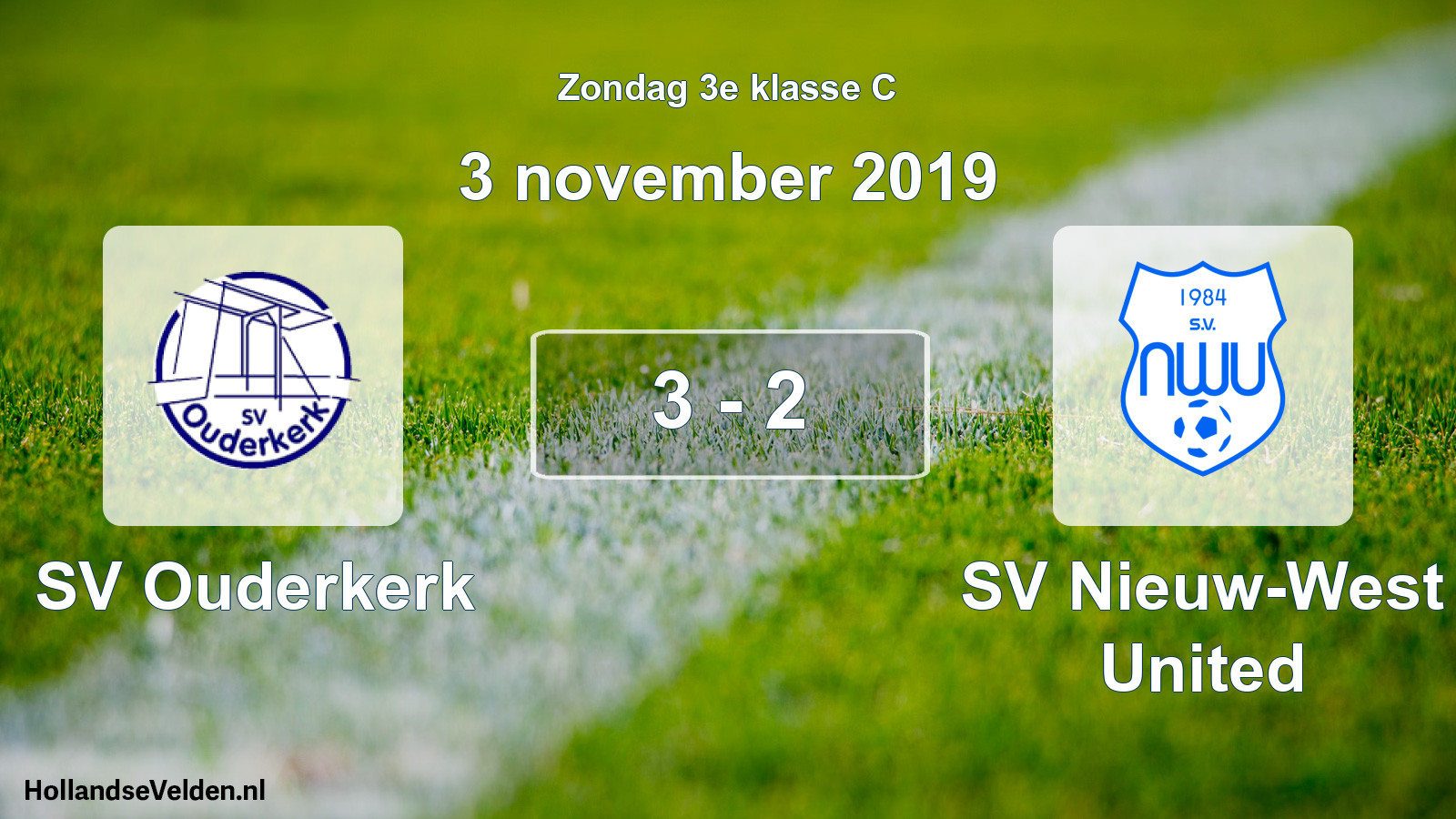 Total number of matches played: SV Ouderkerk - SV Nieuw-West United 3 - 2 (3 November 2019)