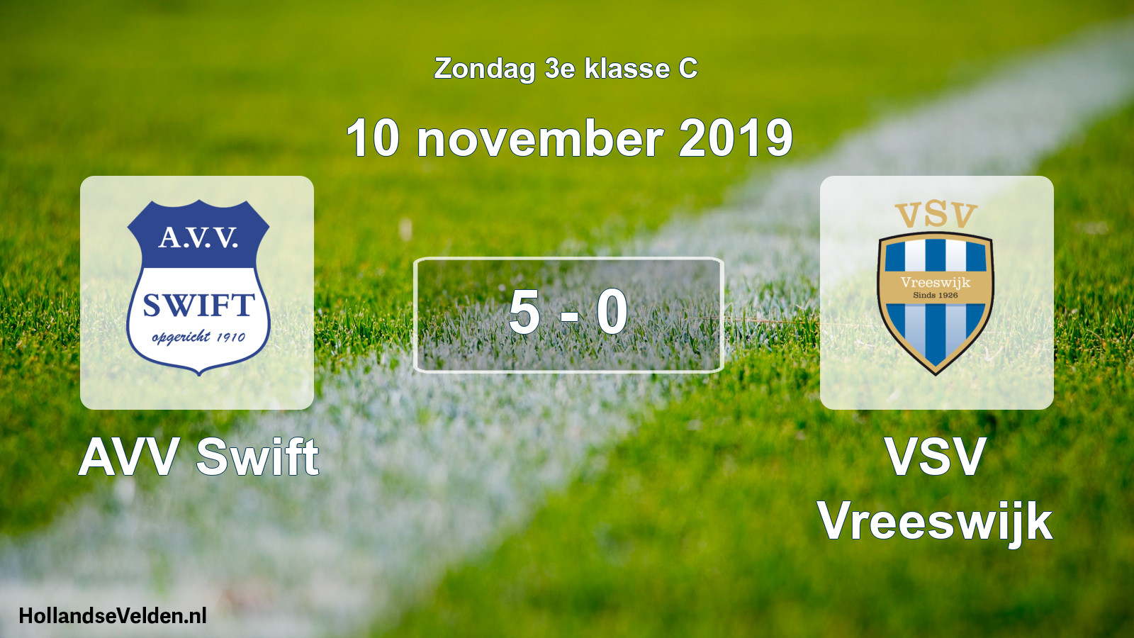 Total number of matches played: AVV Swift - VSV Vreeswijk 5 - 0 (10 November 2019)