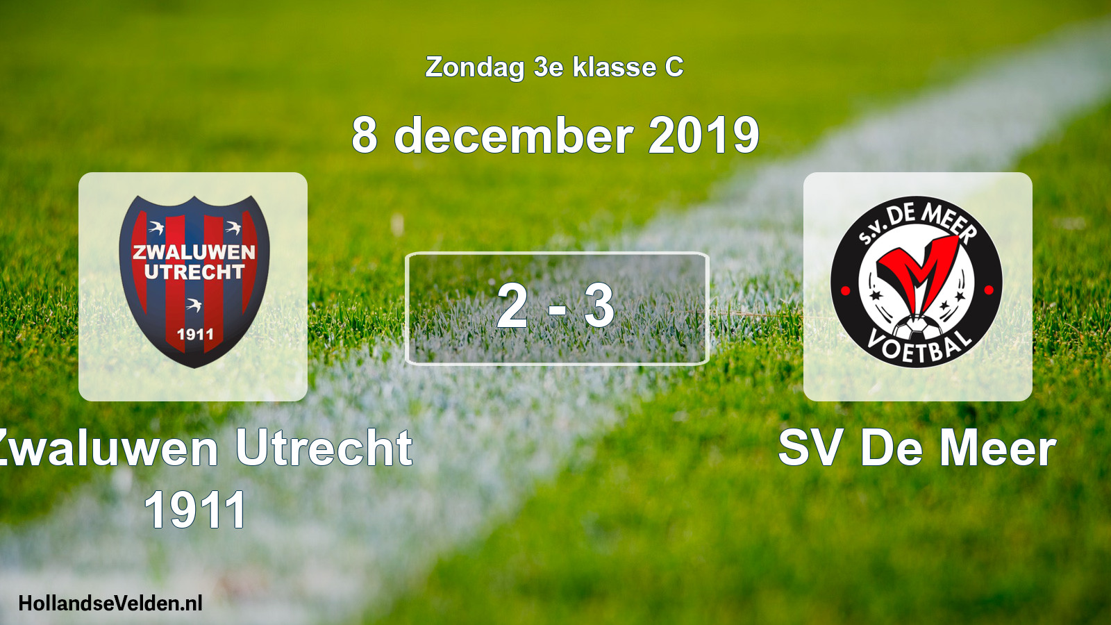 Total number of matches played: Zwaluwen Utrecht 1911 - SV De Meer 2 - 3 (8 December 2019)