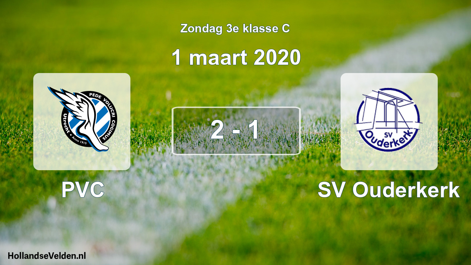 Total number of matches played: PVC - SV Ouderkerk 2 - 1 (1 March 2020)