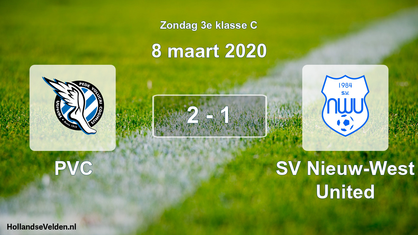 Total number of matches played: PVC - SV Nieuw-West United 2 - 1 (8 March 2020)