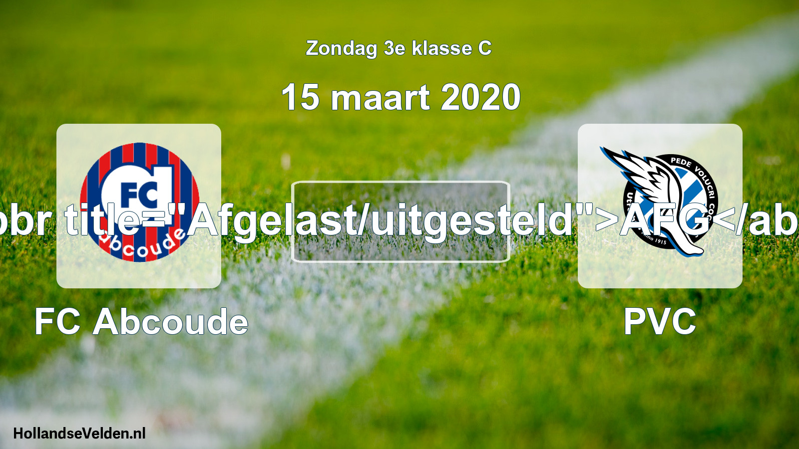 Scheduled Match: FC Abcoude - PVC (15 March 2020)