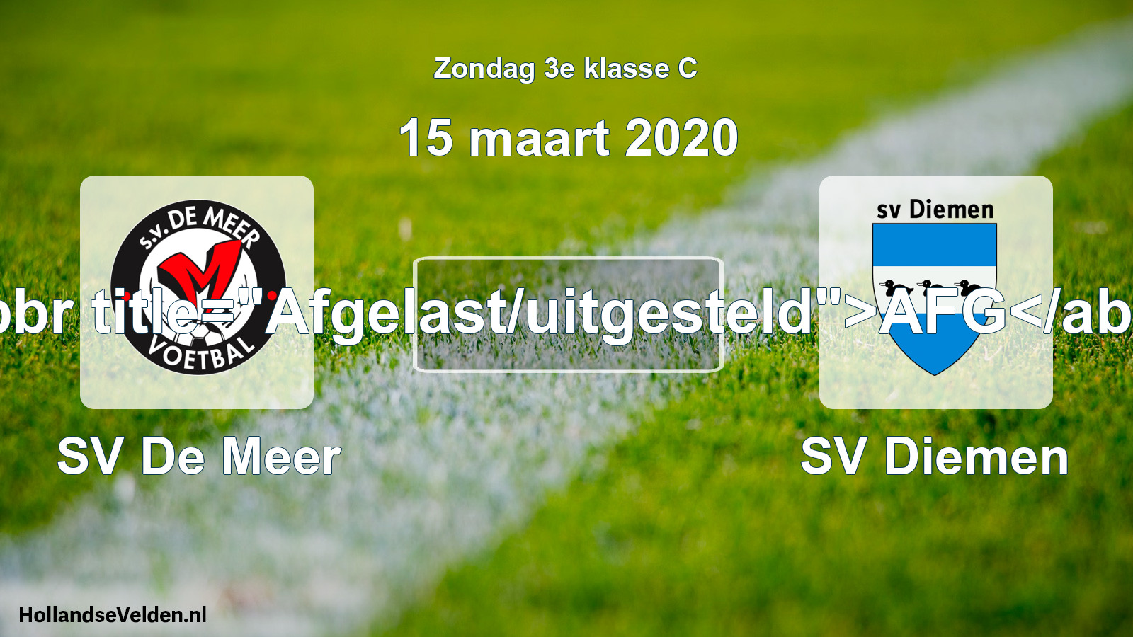 Scheduled Match: SV De Meer - SV Diemen (15 March 2020)