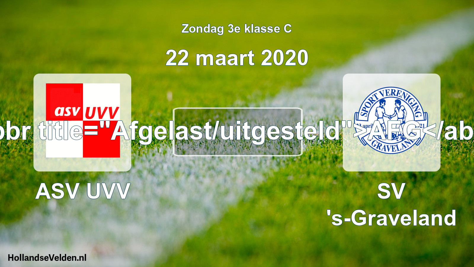 Scheduled Match: ASV UVV - SV 's-Graveland (22 March 2020)