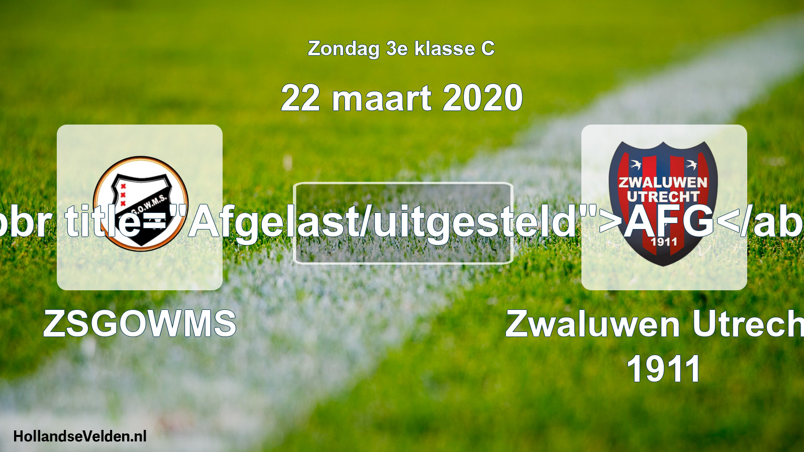 Scheduled Match: ZSGOWMS - Zwaluwen Utrecht 1911 (22 March 2020)