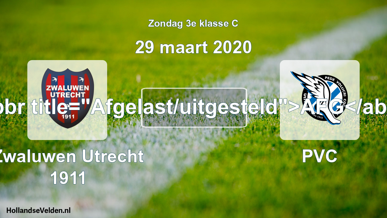 Scheduled Match: Zwaluwen Utrecht 1911 - PVC (29 March 2020)