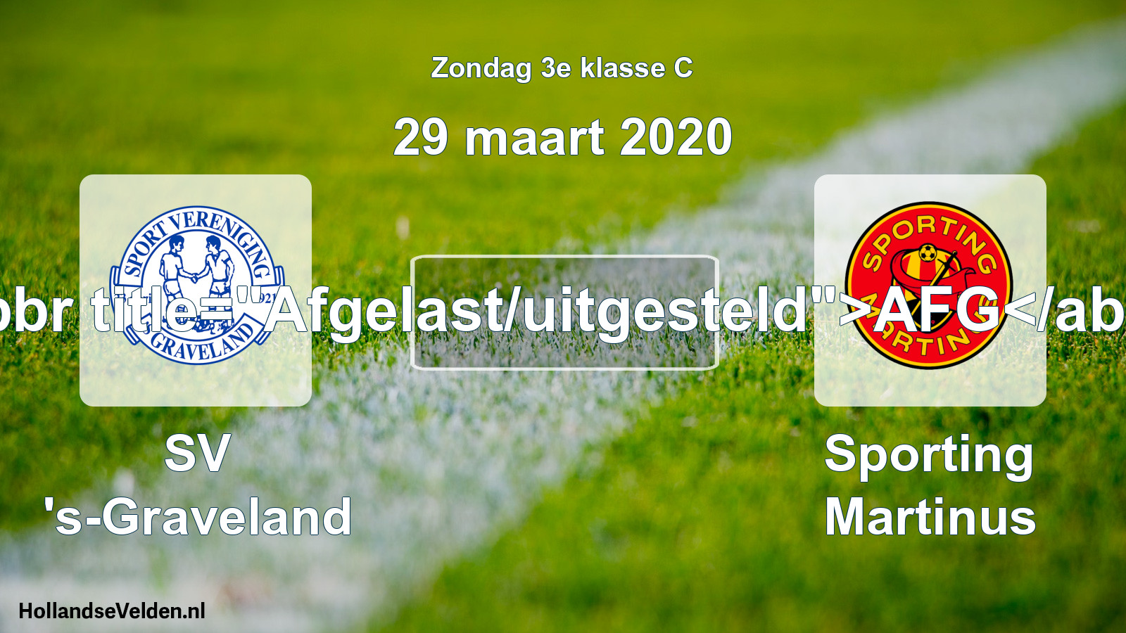 Scheduled Match: SV 's-Graveland - Sporting Martinus (29 March 2020)