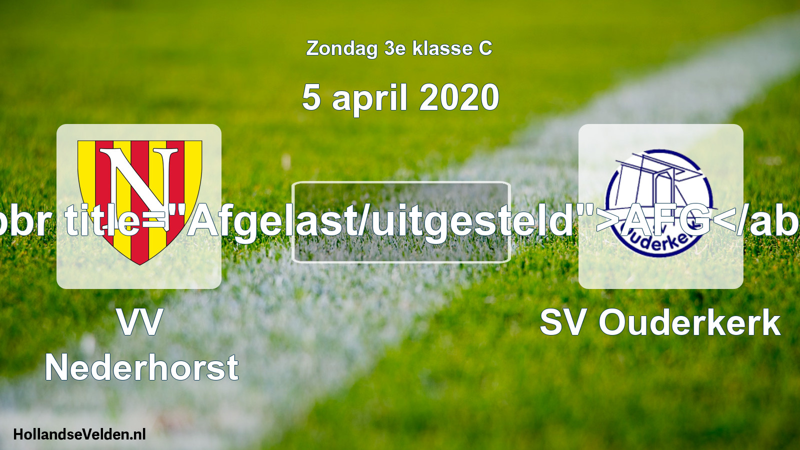 Scheduled Match: VV Nederhorst - SV Ouderkerk (5 April 2020)