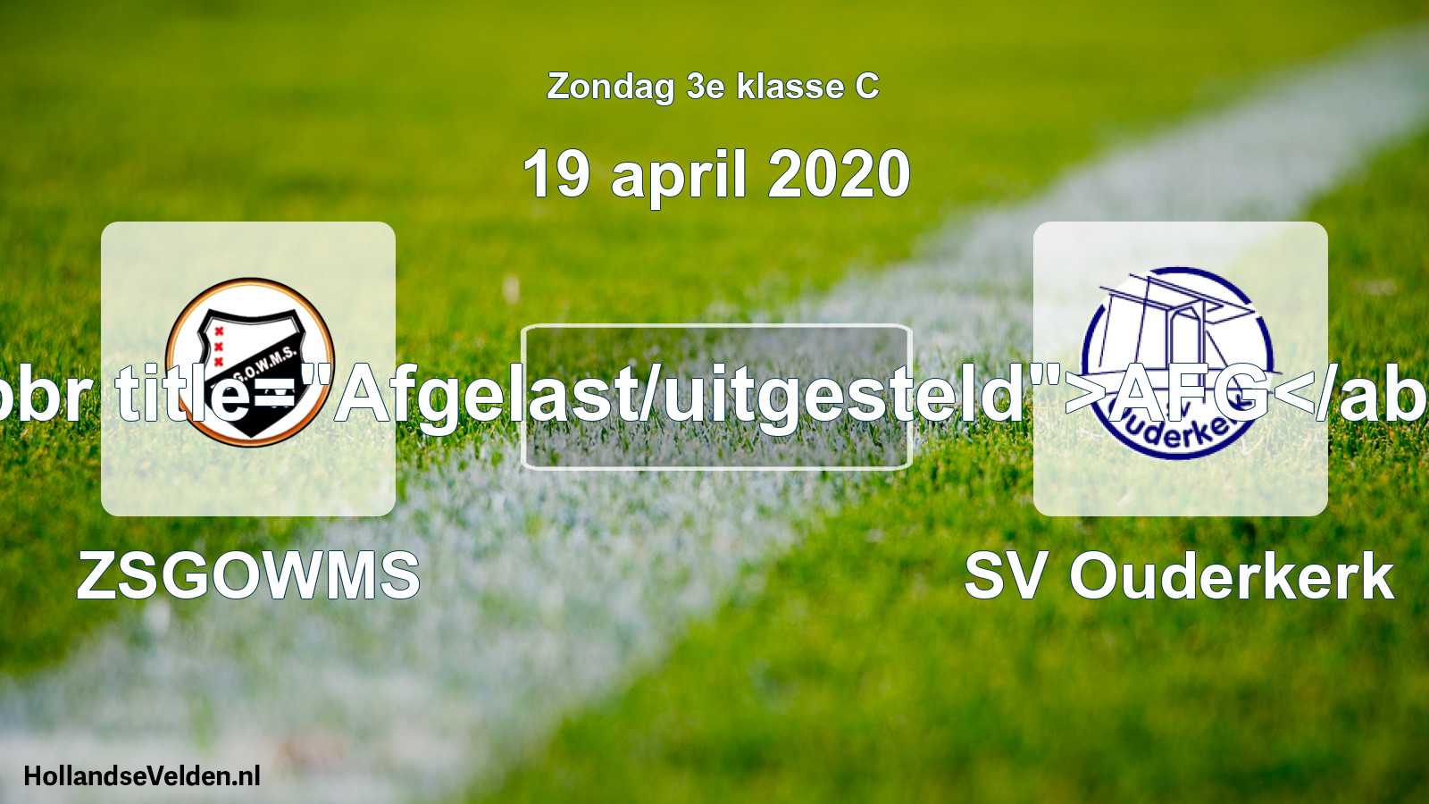 Scheduled Match: ZSGOWMS - SV Ouderkerk (19 April 2020)