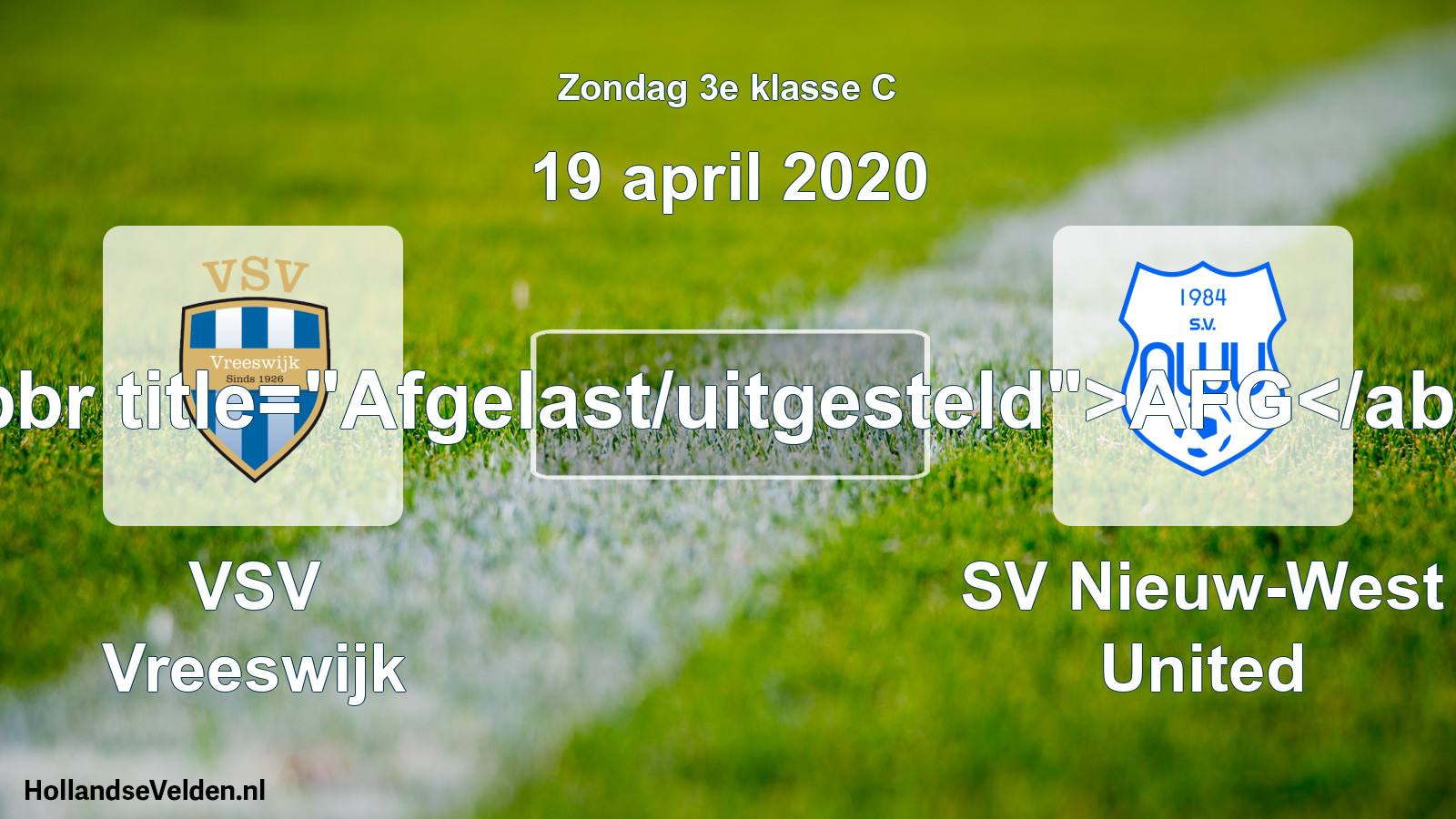 Scheduled Match: VSV Vreeswijk - SV Nieuw-West United (19 April 2020)