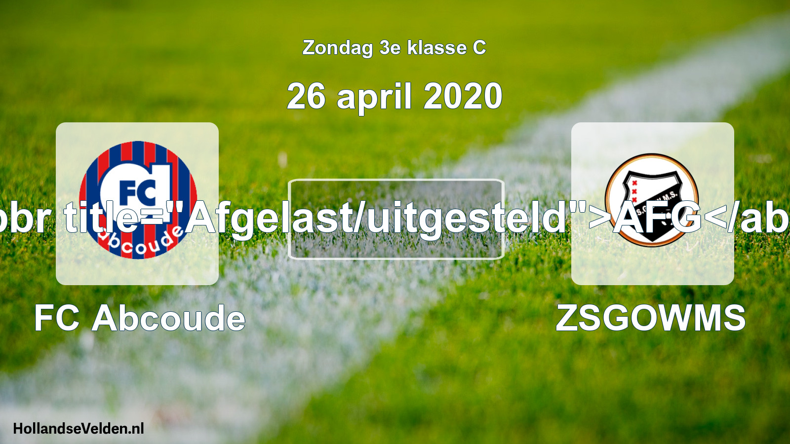 Scheduled Match: FC Abcoude - ZSGOWMS (26 April 2020)