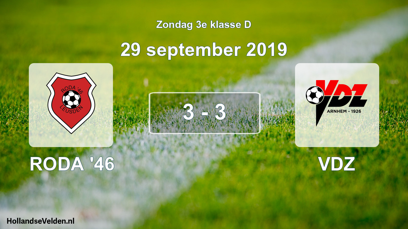 Total number of matches played: RODA '46 - VDZ 3 - 3 (29 September 2019)
