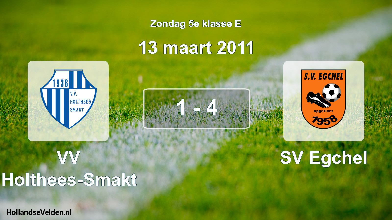 Total number of matches played: VV Holthees-Smakt - SV Egchel 1 - 4 (13 March 2011)