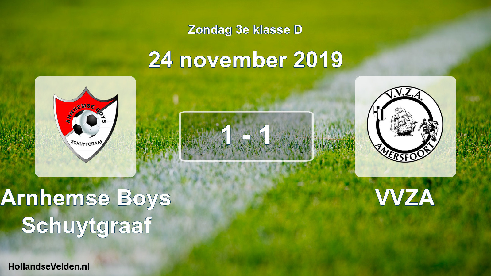 Total number of matches played: Arnhemse Boys Schuytgraaf - VVZA 1 - 1 (24 November 2019)