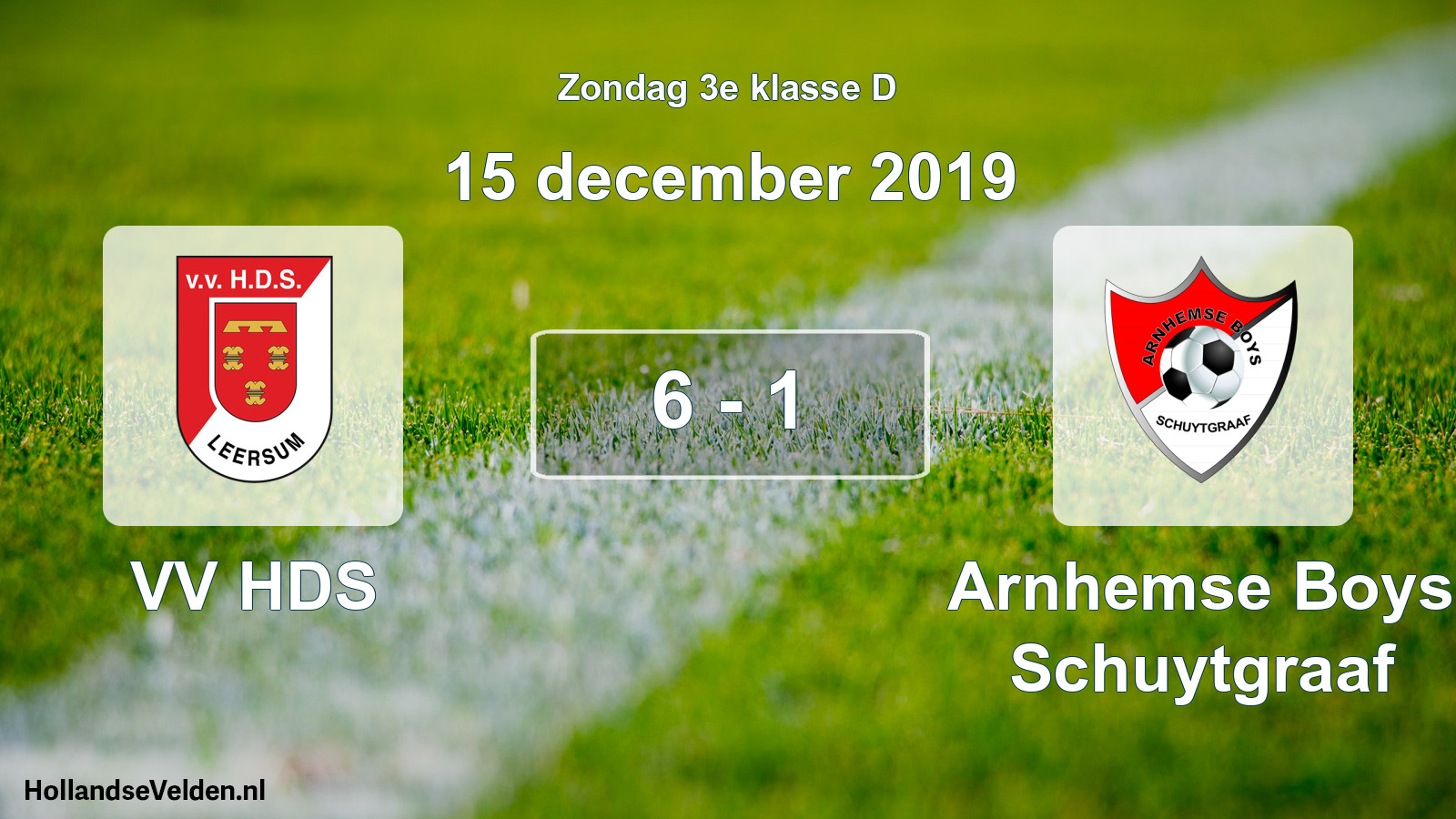 Total number of matches played: VV HDS - Arnhemse Boys Schuytgraaf 6 - 1 (15 December 2019)