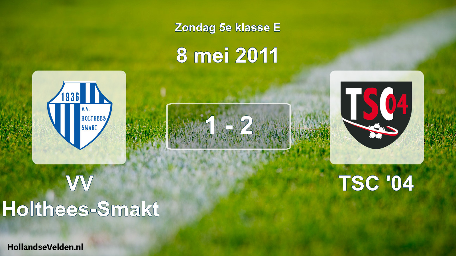 Total number of matches played: VV Holthees-Smakt - TSC '04 1 - 2 (8 May 2011)