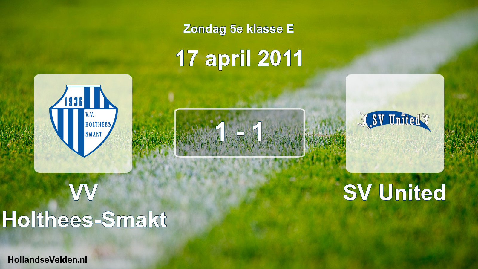 Total number of matches played: VV Holthees-Smakt - SV United 1 - 1 (17 April 2011)