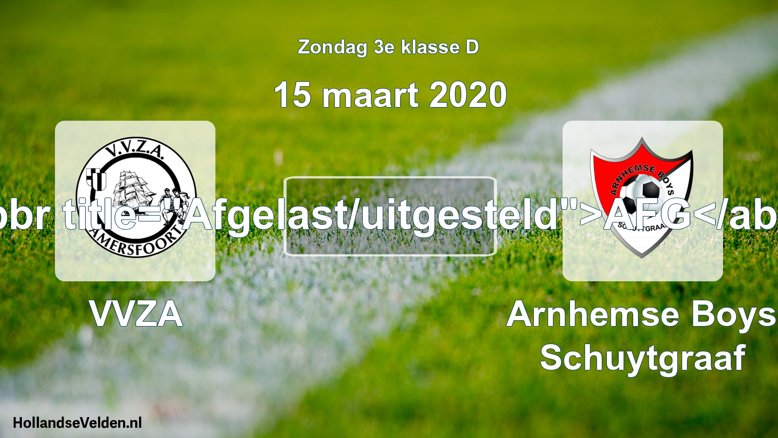 Scheduled Match: VVZA - Arnhemse Boys Schuytgraaf (15 March 2020)