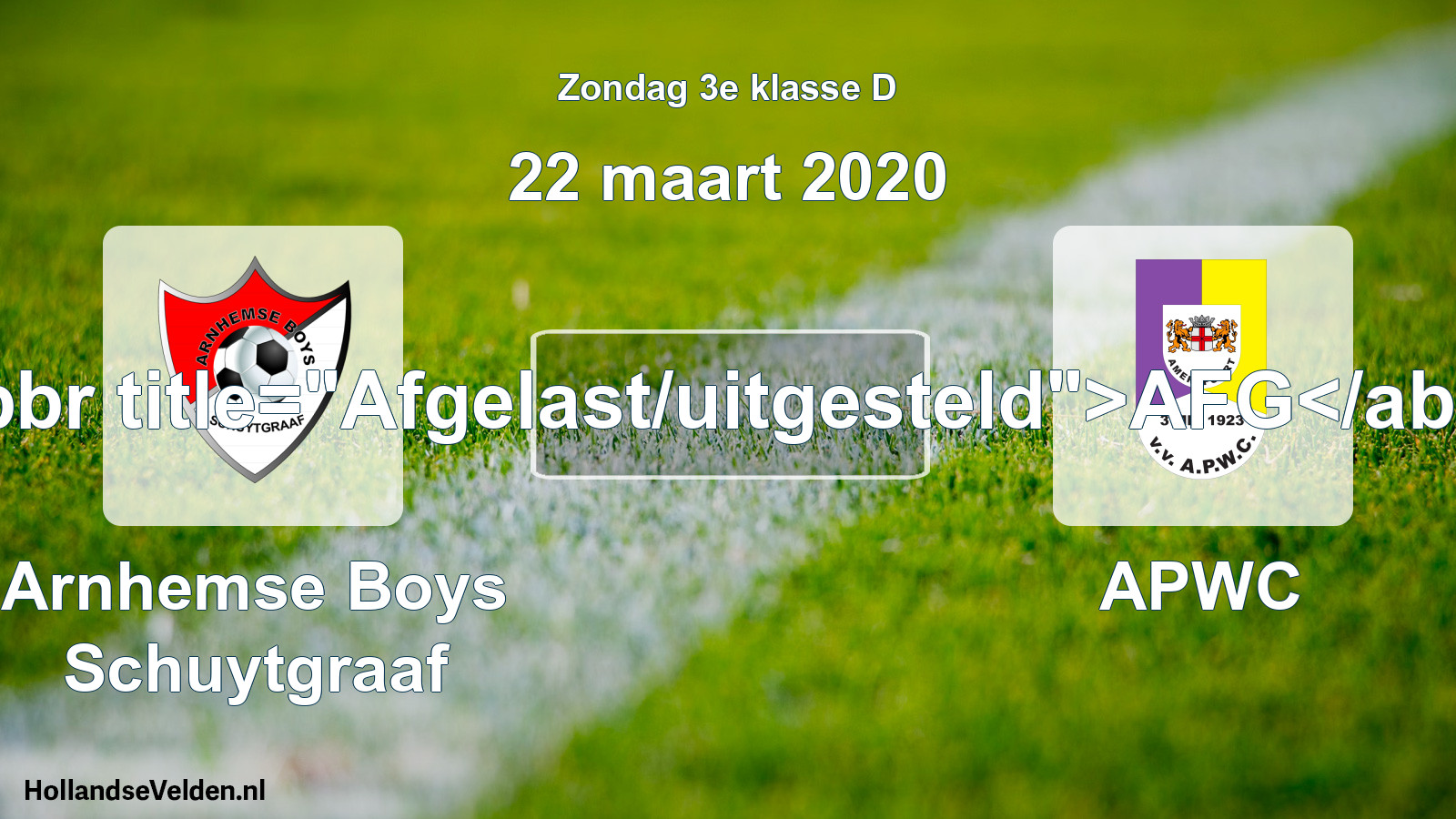 Scheduled Match: Arnhemse Boys Schuytgraaf - APWC (22 March 2020)