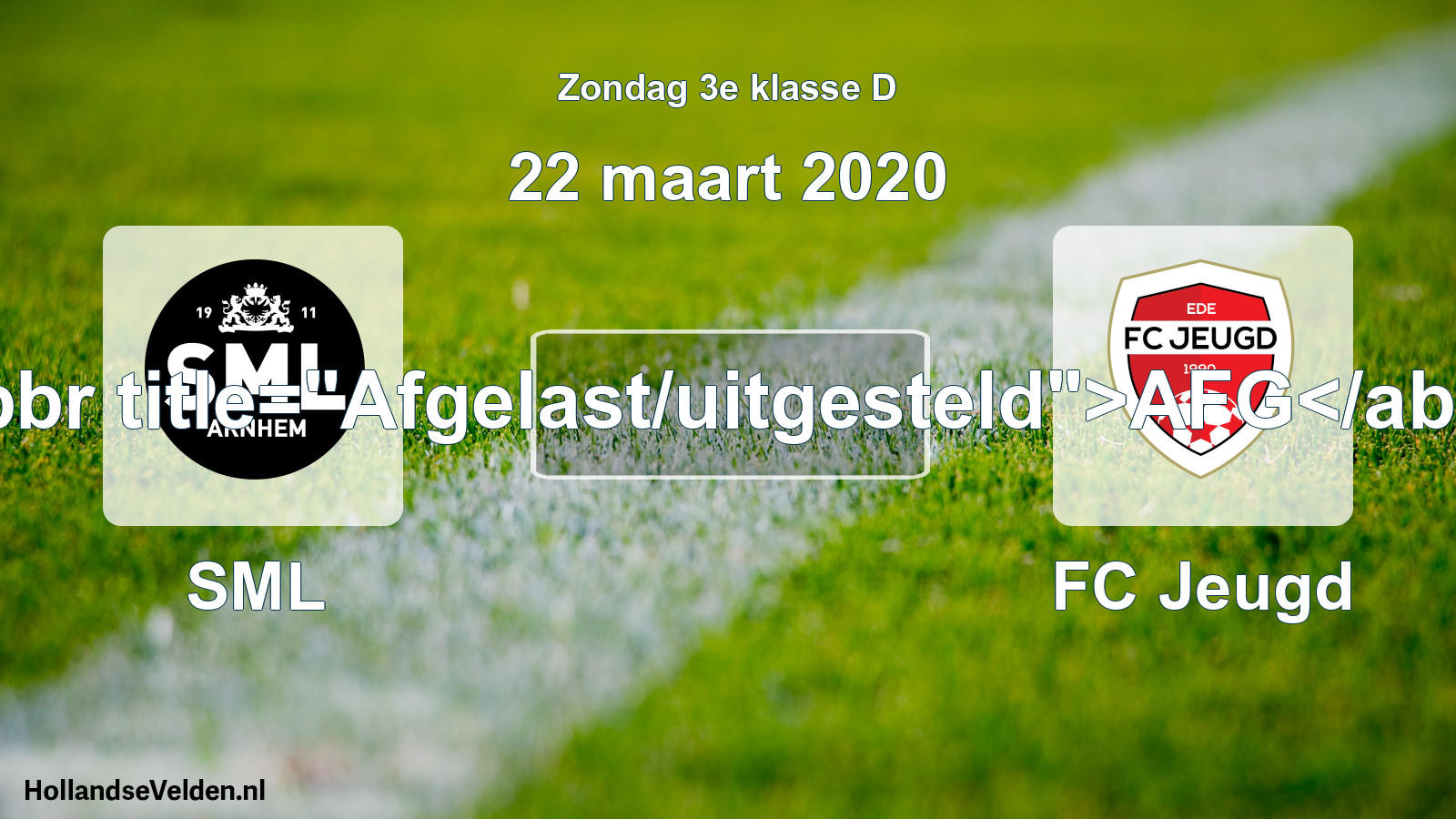 Scheduled Match: SML - FC Jeugd (22 March 2020)