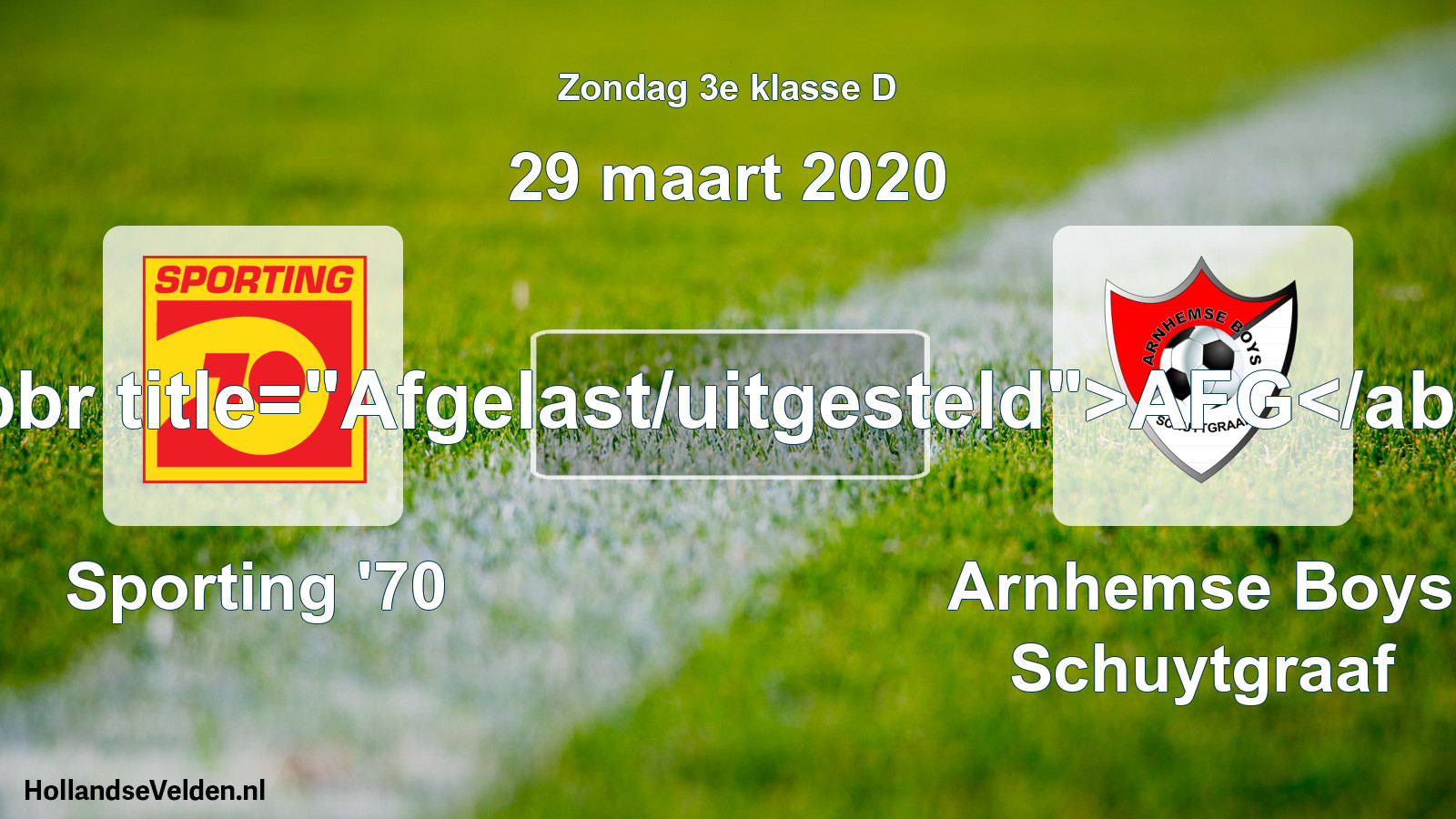 Scheduled Match: Sporting '70 - Arnhemse Boys Schuytgraaf (29 March 2020)