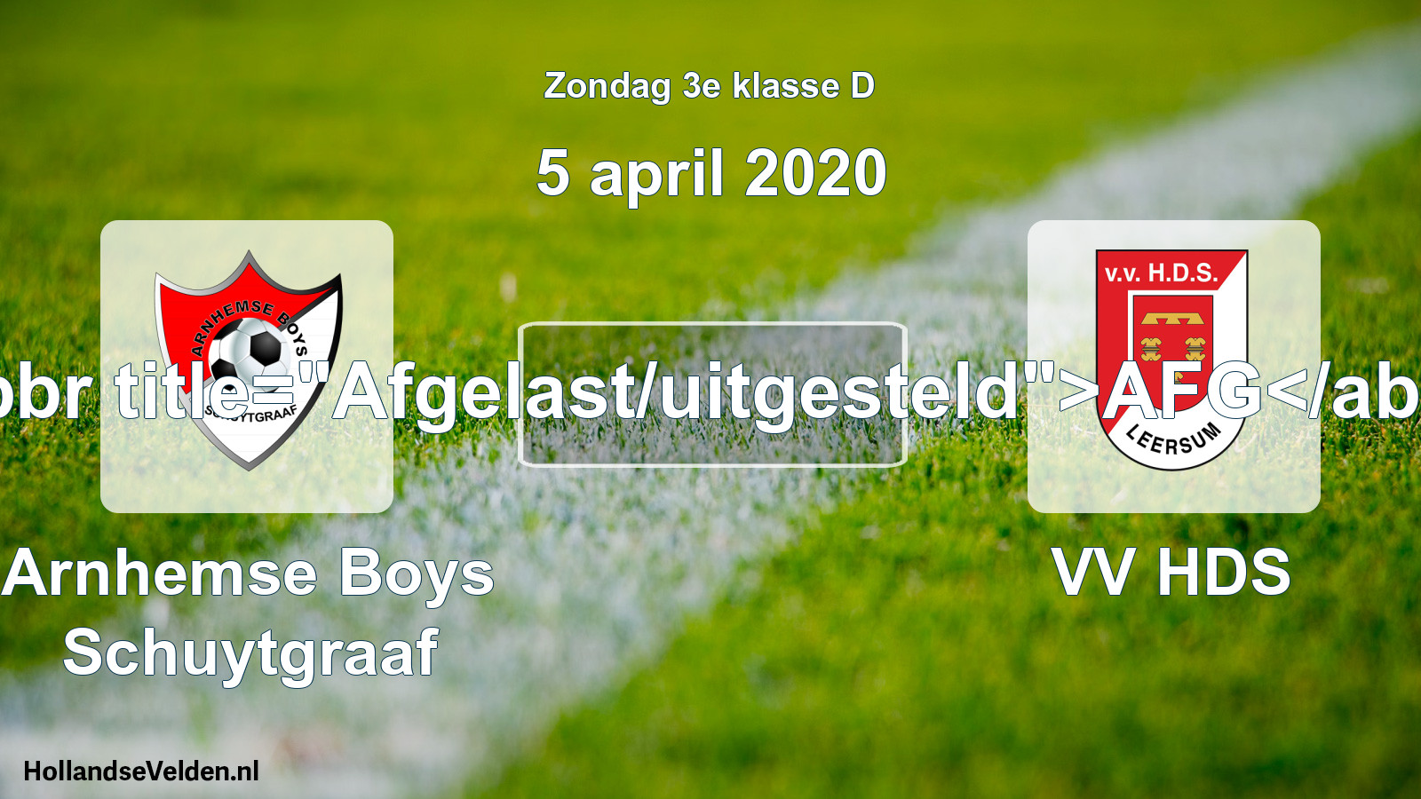 Scheduled Match: Arnhemse Boys Schuytgraaf - VV HDS (5 April 2020)