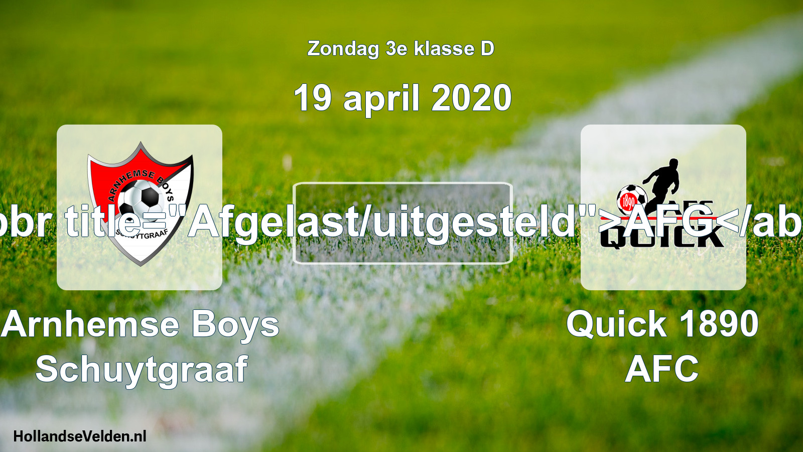 Scheduled Match: Arnhemse Boys Schuytgraaf - Quick 1890 AFC (19 April 2020)