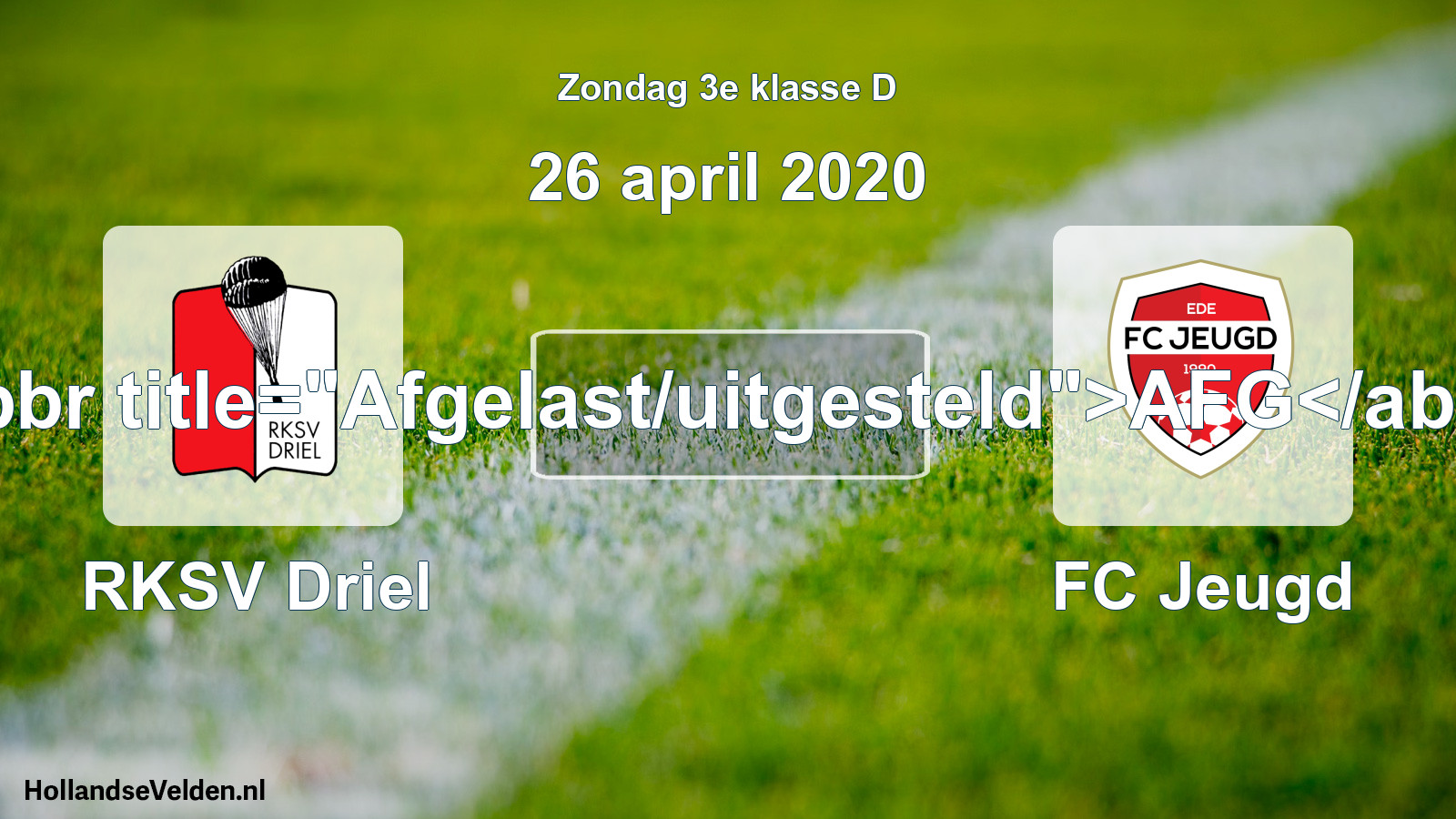 Scheduled Match: RKSV Driel - FC Jeugd (26 April 2020)