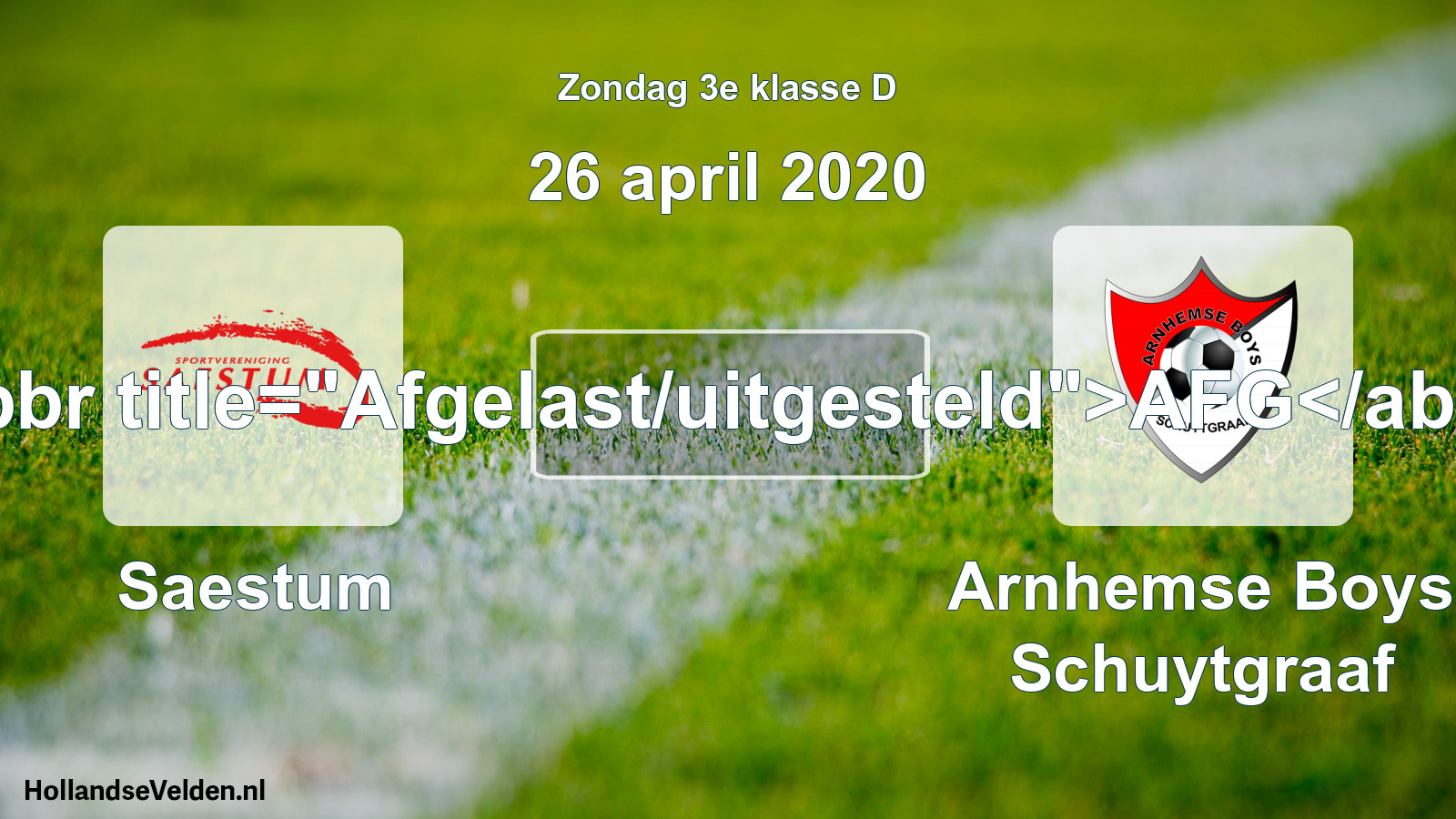 Scheduled Match: Saestum - Arnhemse Boys Schuytgraaf (26 April 2020)