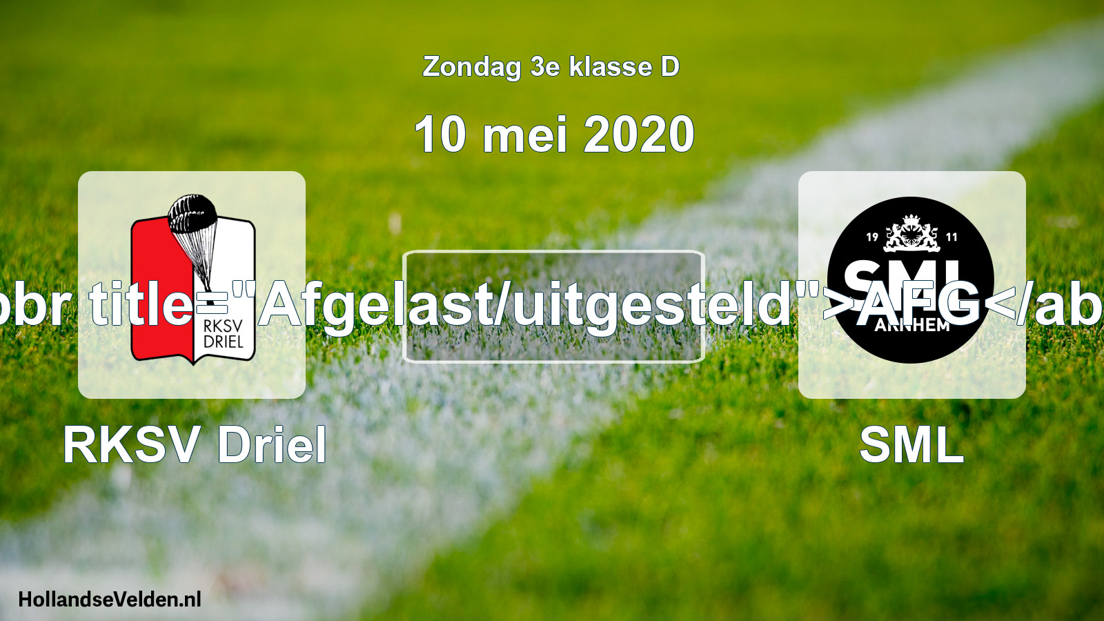 Scheduled Match: RKSV Driel - SML (10 May 2020)