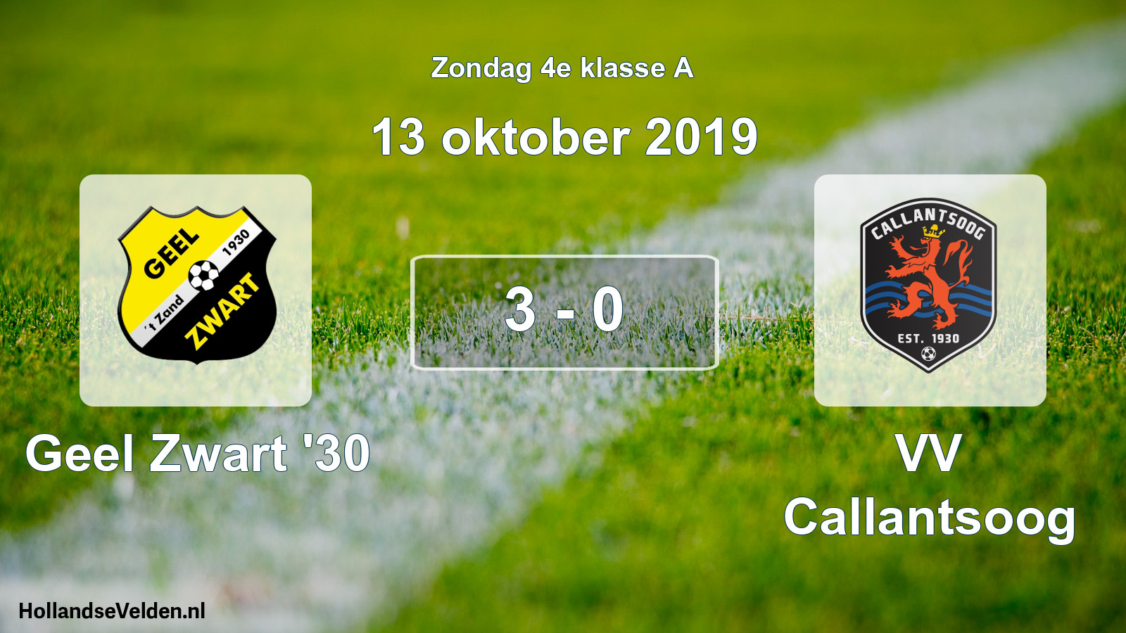 Total number of matches played: Geel Zwart '30 - VV Callantsoog 3 - 0 (13 October 2019)
