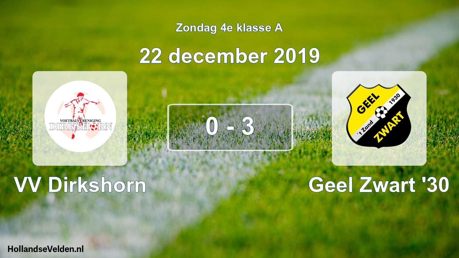 Total number of matches played: VV Dirkshorn - Geel Zwart '30 0 - 3 (22 December 2019)
