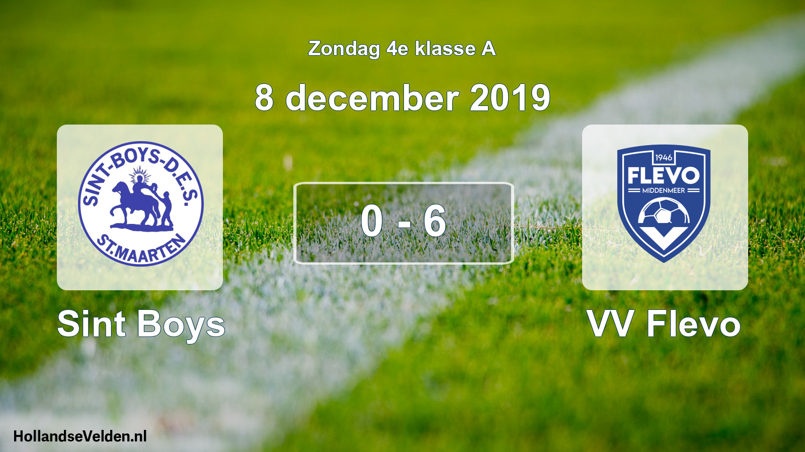 Total number of matches played: Sint Boys - VV Flevo 0 - 6 (8 December 2019)