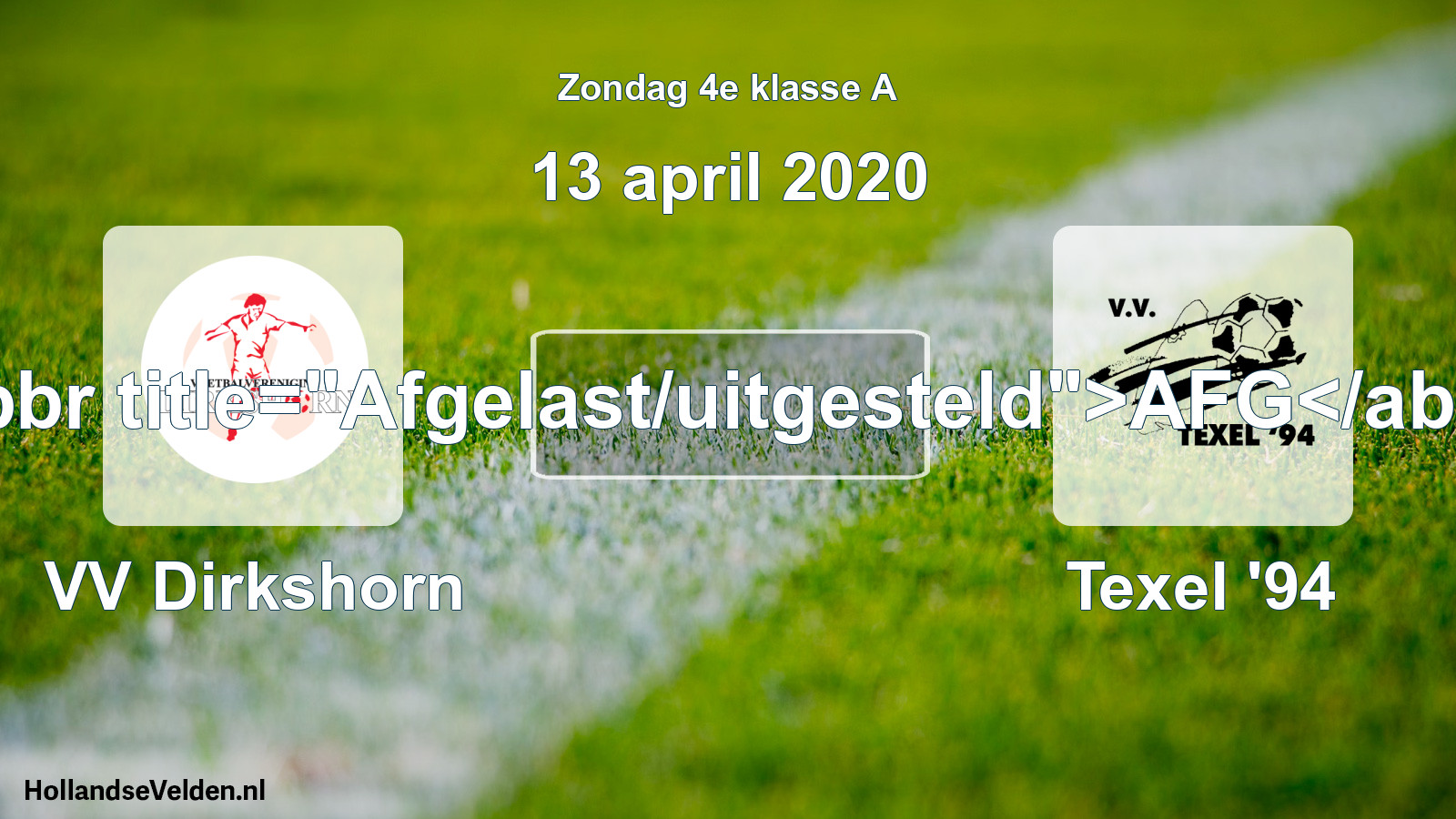 Scheduled Match: VV Dirkshorn - Texel '94 (13 April 2020)