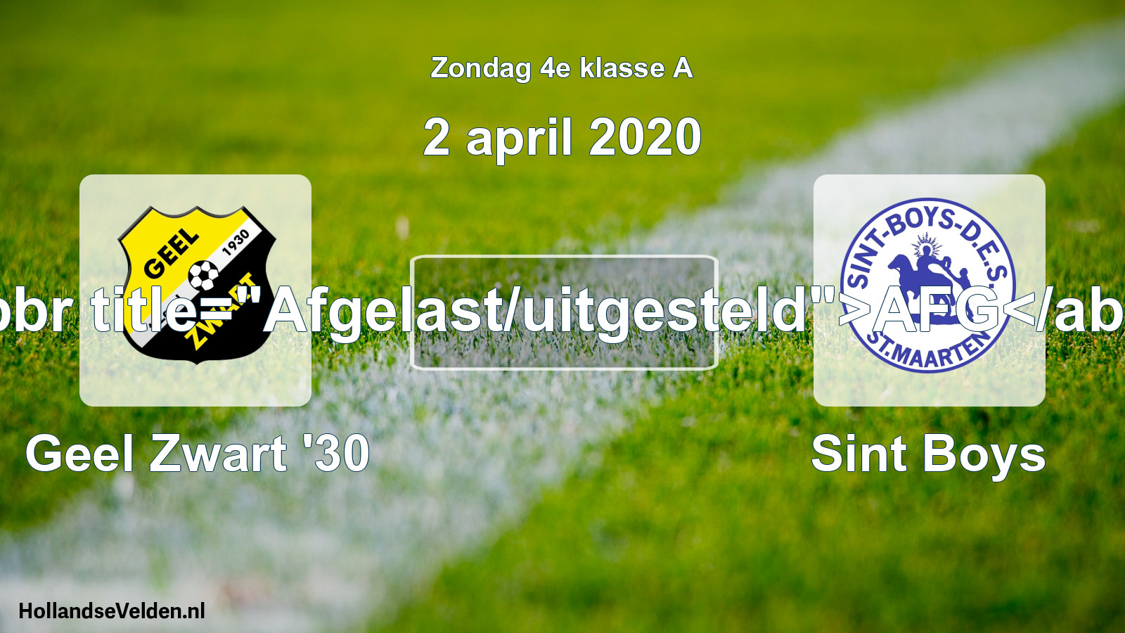 Scheduled Match: Geel Zwart '30 - Sint Boys (2 April 2020)