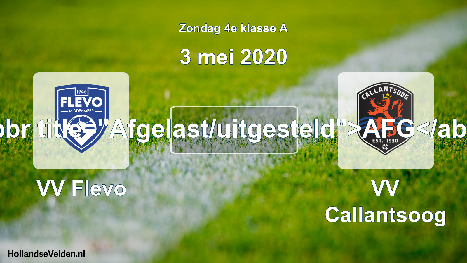 Scheduled Match: VV Flevo - VV Callantsoog (3 May 2020)
