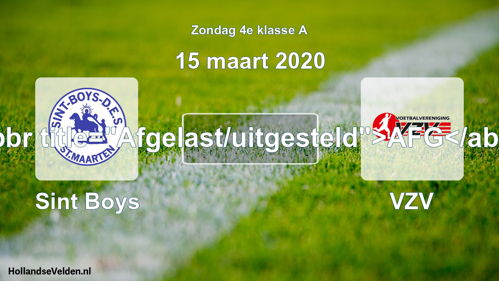 Scheduled Match: Sint Boys - VZV (15 March 2020)