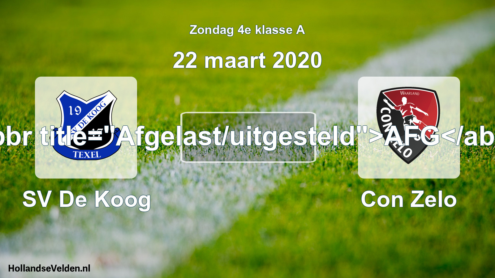 Scheduled Match: SV De Koog - Con Zelo (22 March 2020)
