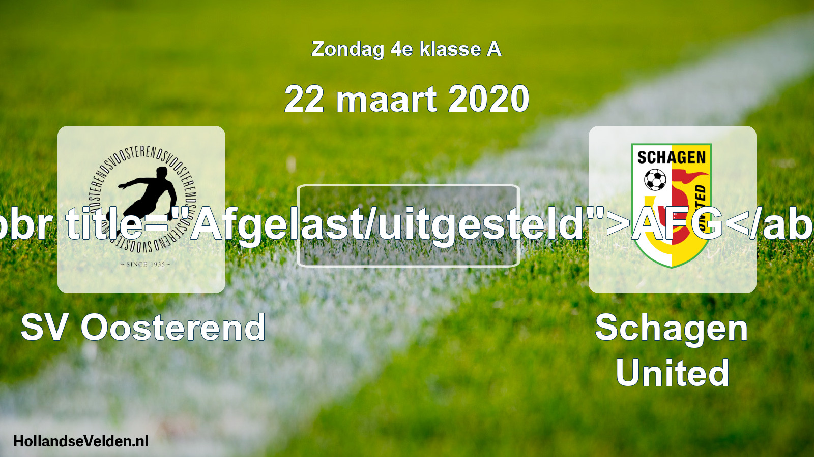 Scheduled Match: SV Oosterend - Schagen United (22 March 2020)