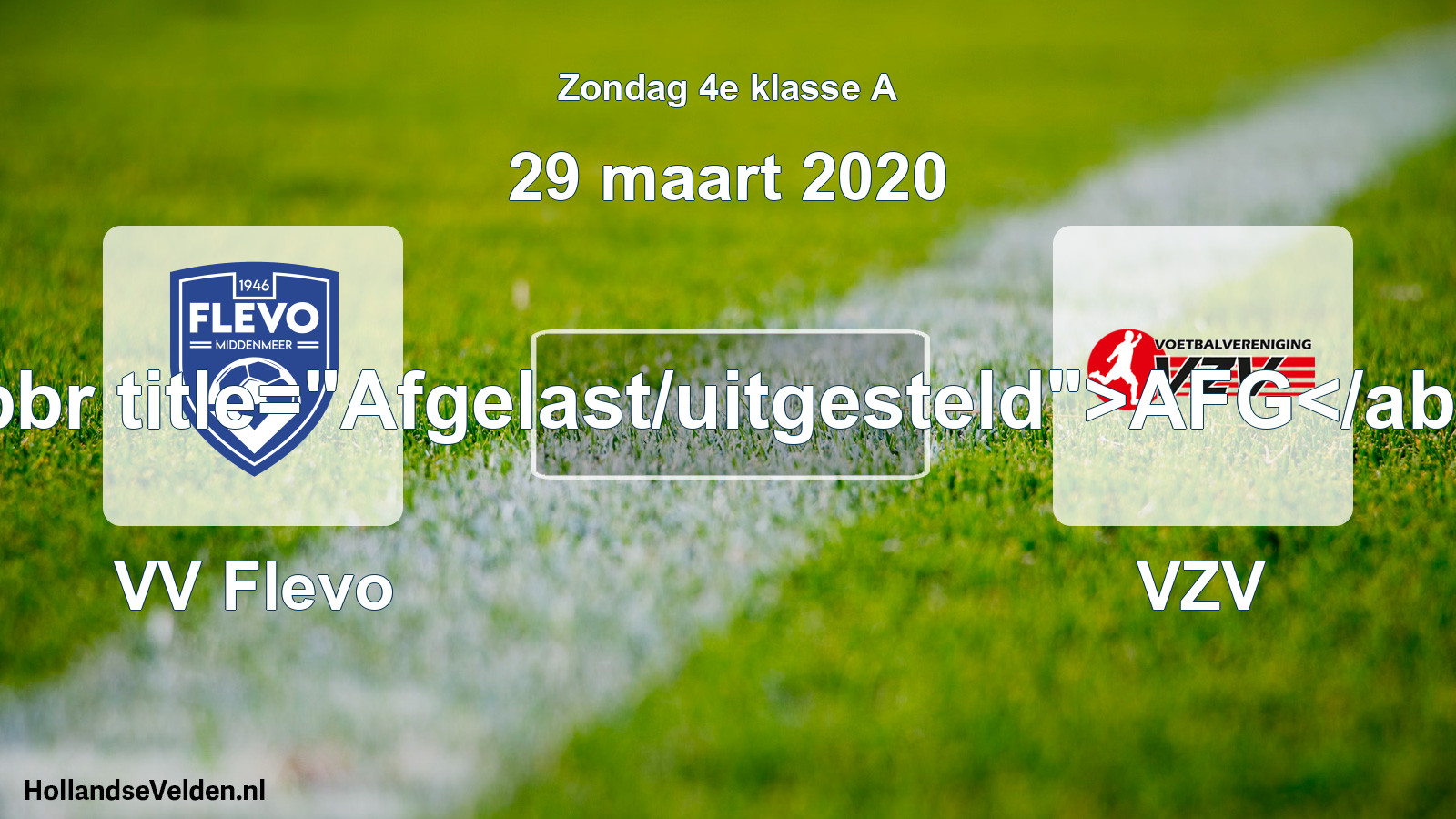 Scheduled Match: VV Flevo - VZV (29 March 2020)