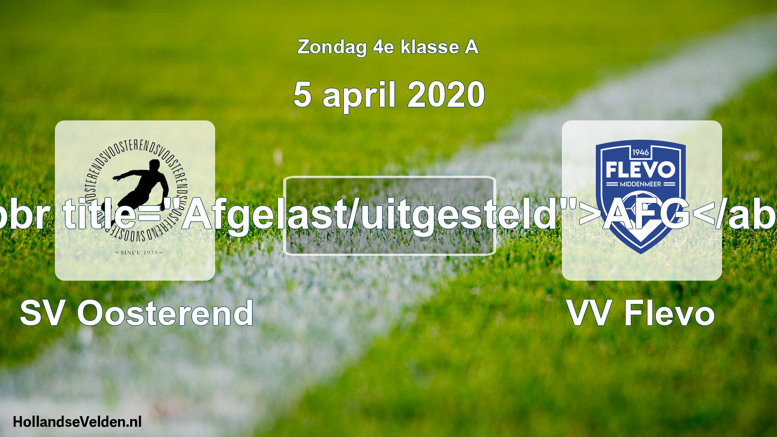 Scheduled Match: SV Oosterend - VV Flevo (5 April 2020)