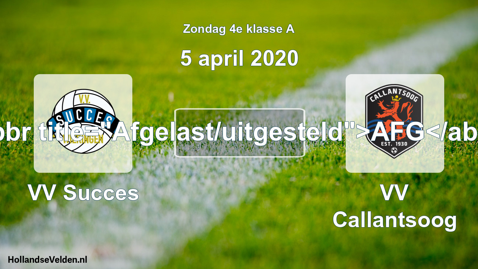 Scheduled Match: VV Succes - VV Callantsoog (5 April 2020)