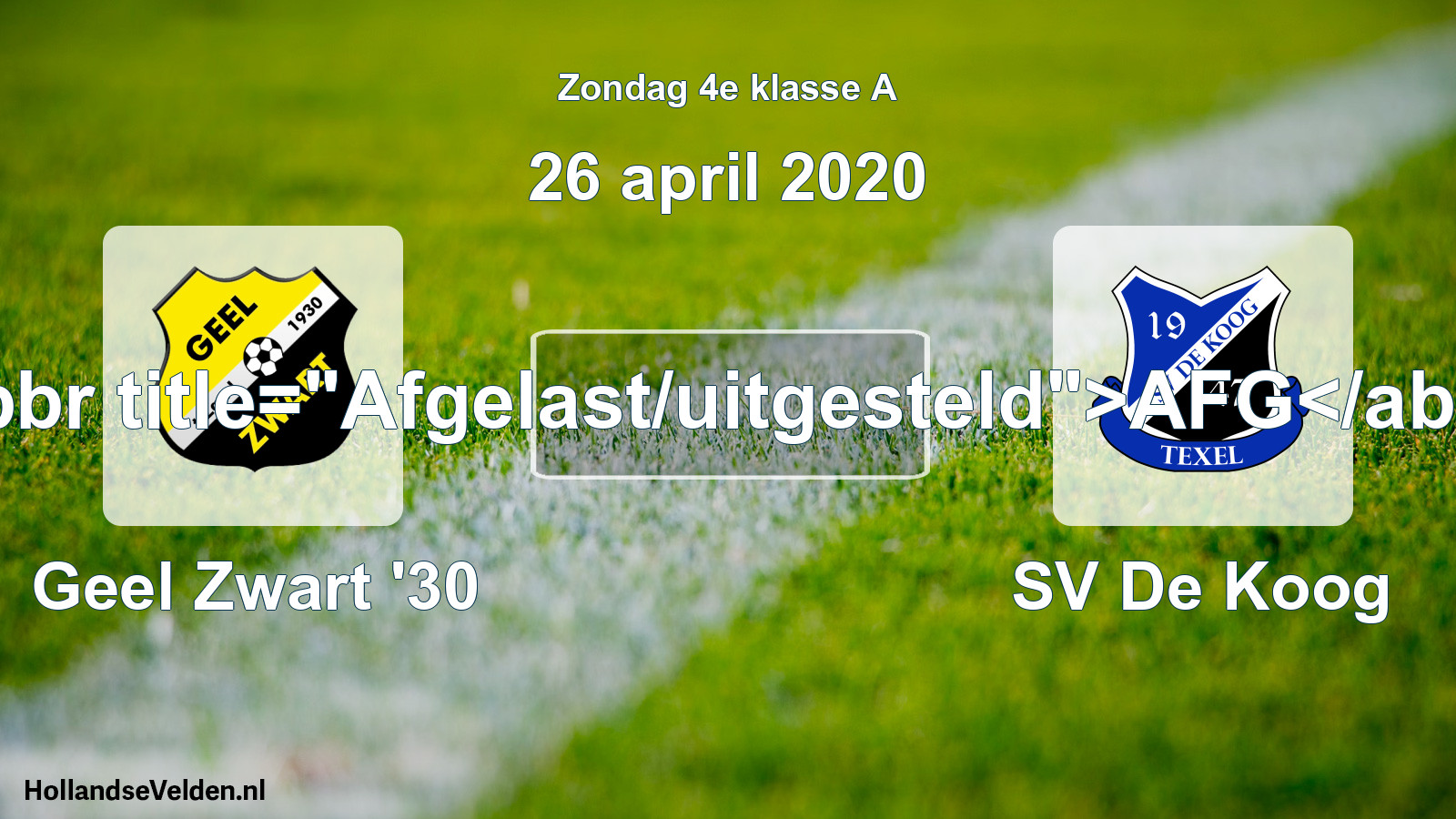 Scheduled Match: Geel Zwart '30 - SV De Koog (26 April 2020)